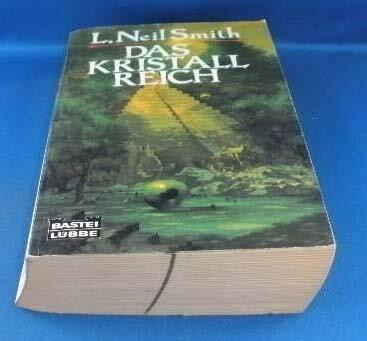 Das Kristallreich (Science Fiction. Bastei Lübbe Taschenbücher)