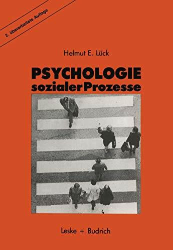 Psychologie sozialer Prozesse: Ein Einführung in das Selbststudium der Sozialpsychologie