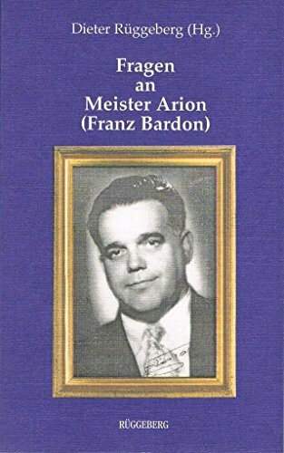 Fragen an Meister Arion (Franz Bardon)