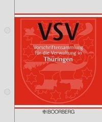 Vorschriftensammlung für die Verwaltung. VSV Thüringen Grundwerk