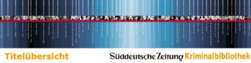 Süddeutsche Zeitung Kriminalbibliothek / Süddeutsche Zeitung Kriminalbibliothek