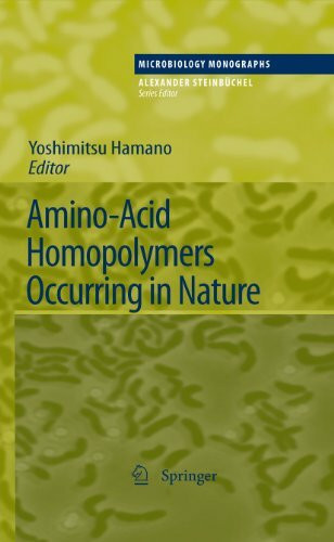 Amino-Acid Homopolymers Occurring in Nature (Microbiology Monographs, 15, Band 15)