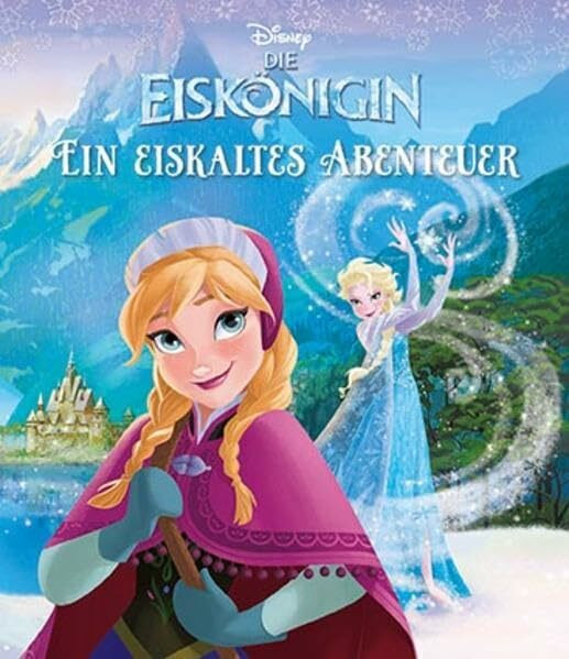 Disney Die Eiskönigin - Ein eiskaltes Abenteuer: Völlig Unverfroren