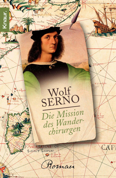 Die Mission des Wanderchirurgen: Roman