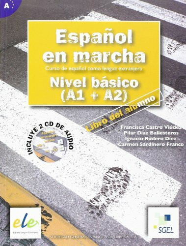 Espanol en marcha basico. Libro del alumno (inkl. 2 CDs) / Español en marcha básico. Libro del alumno (inkl. 2 CDs): Curso de español como lengua ... Libro del alumno + CD (2) 1+2 (Nivel basico)
