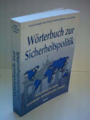 Wörterbuch zur Sicherheitspolitik. Deutschland in einem veränderten internationalen Umfeld