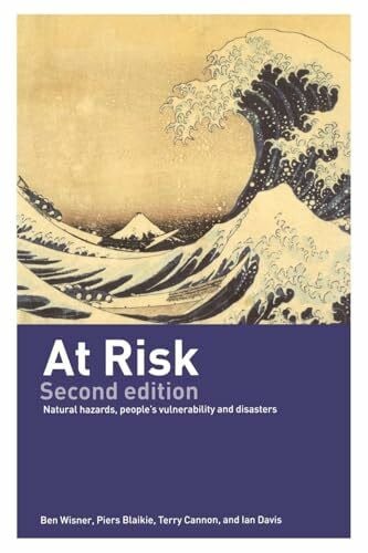 At Risk: Natural Hazards, People's Vulnerability and Disasters