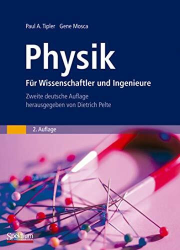 Physik: für Wissenschaftler und Ingenieure