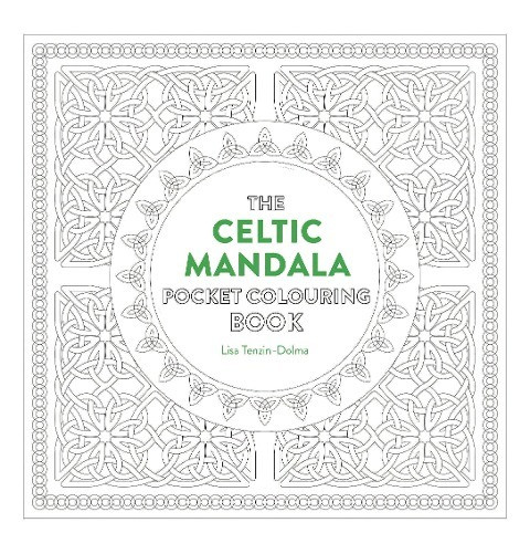 Celtic Mandala Pocket Coloring Book: 26 Inspiring Designs for Mindful Meditation and Coloring