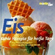 Eis: Kühle Rezepte für heisse Tage (monte von DUMONT)