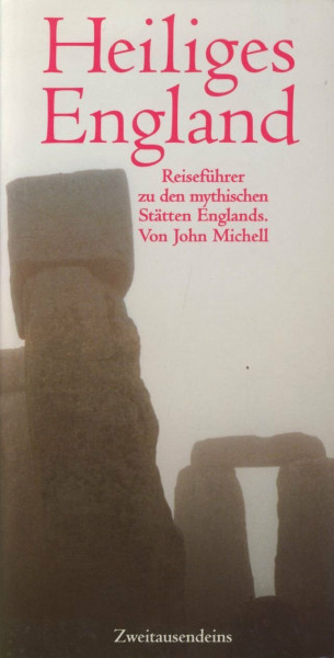 Heiliges England. Reiseführer zu den mythischen Stätten Englands