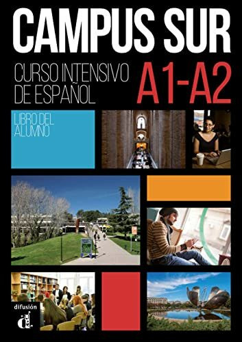 Campus Sur A1-A2: Libro del alumno con audios y complemento de comprensión auditiva (Campus Sur: Spanisch für Studierende)