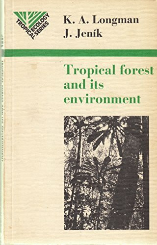 Tropical Forest and Its Environment