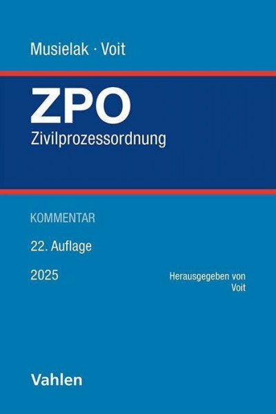 Zivilprozessordnung. ZPO: mit Gerichtsverfassungsgesetz. Kommentar