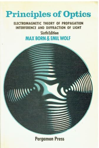 Principles of Optics: Electromagnetic Theory of Propagation, Interference and Diffraction of Light