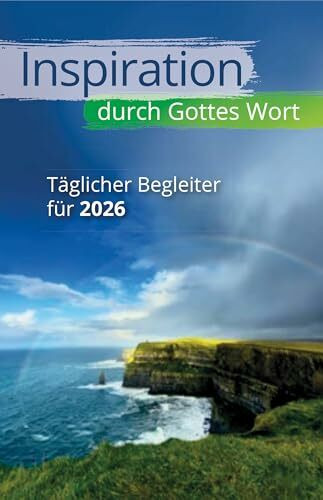 Inspiration durch Gottes Wort 2026: Täglicher Begleiter für 2026