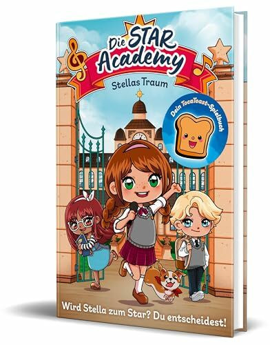 Die Star Academy: Stellas Traum: Wird Stella zum Star? Du entscheidest! Ein Spielbuch von TocaToast