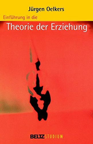 Einführung in die Theorie der Erziehung