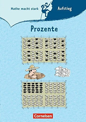 Mathe macht stark - Sekundarstufe I / 5.-8. Schuljahr - Prozente: Aufstieg-Gipfel-Heft