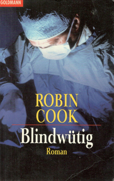 Blindwütig: Roman (Goldmann Allgemeine Reihe)