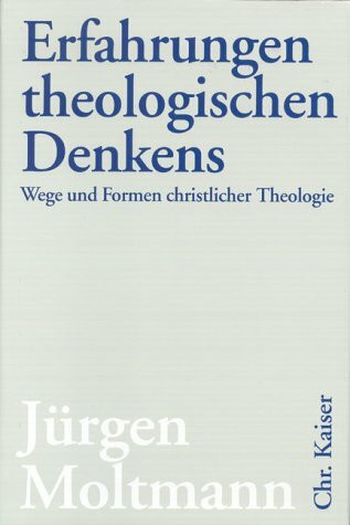 Erfahrungen theologischen Denkens. Wege und Formen christlicher Theologie (Ed. Chr. Kaiser)