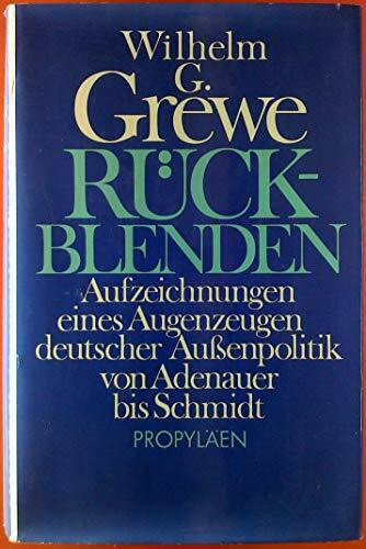 Rückblenden 1976-1951: Aufzeichnungen e. Augenzeugen dtsch. Außenpolitik v. Adenauer b. Schmidt