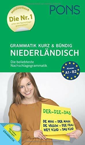 PONS Grammatik kurz und bündig Niederländisch: Die beliebteste Nachschlagegrammatik (PONS Grammatik kurz & bündig)