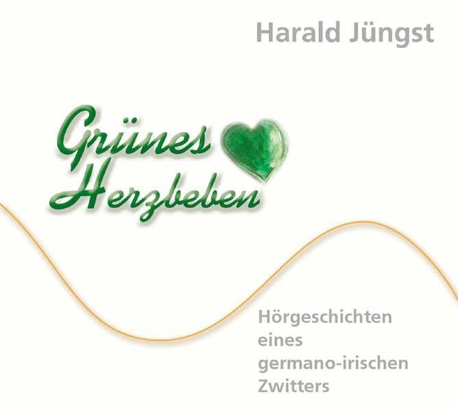 Grünes Herzbeben: Hörgeschichten eines germano-irischen Zwitters (Edition Gola) Grünes Herzbeben: Hörgeschichten eines germano-irischen Zwitters (Edition Gola)
