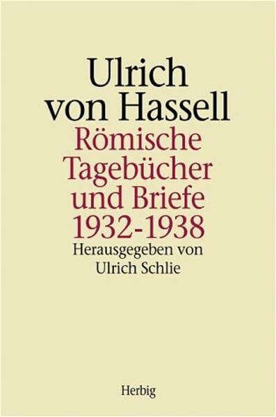 Römische Tagebücher und Briefe 1932-1938