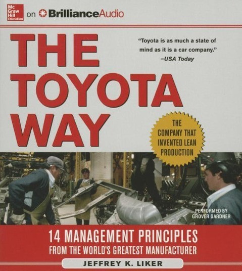 The Toyota Way: 14 Management Principles from the World's Greatest Manufacturer