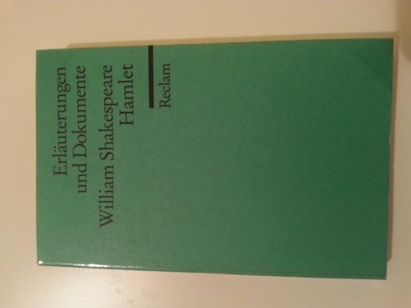 Erläuterungen und Dokumente zu William Shakespeare: Hamlet (Reclams Universal-Bibliothek)