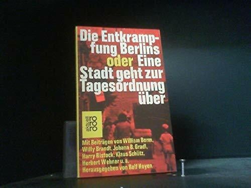 Die Entkrampfung Berlins oder Eine Stadt geht zur Tagesordnung über.