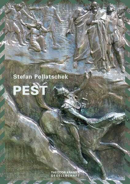 Pest: Die Tragödie eines Wiener Arztes (Antifaschistische Literatur und Exilliteratur: Studien und Texte)