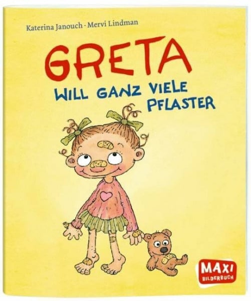 Greta will ganz viele Pflaster (MAXI Bilderbuch)