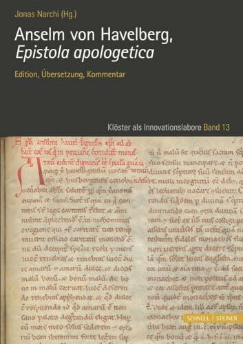 Anselm von Havelberg, Epistola apologetica: Edition, Übersetzung, Kommentar (Klöster als Innovationslabore)
