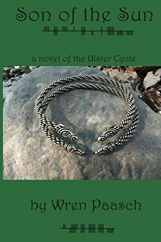 Son of the Sun: a novel of the Ulster Cycle
