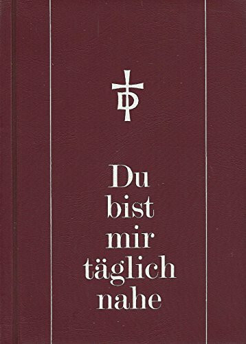Rummelsberger Brevier - Du bist mir täglich nahe Band I