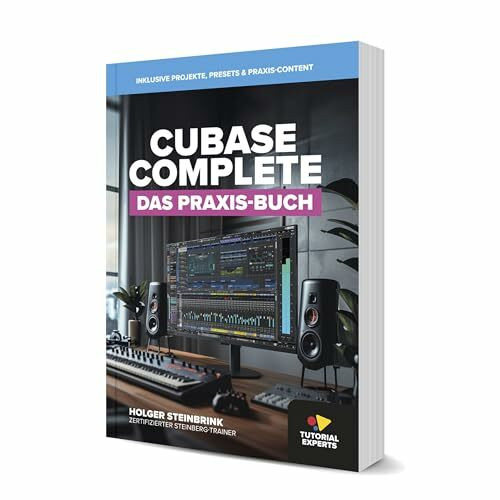 Cubase Complete - Das Praxis-Buch