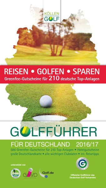Golfführer für Deutschland 2016/2017: Offizieller Golfführer des Deutschen Golf Verbandes (DGV)