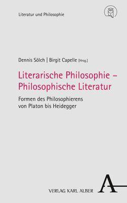 Literarische Philosophie - Philosophische Literatur