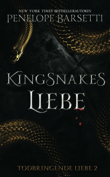 Kingsnakes Liebe (Todbringende, Band 2)
