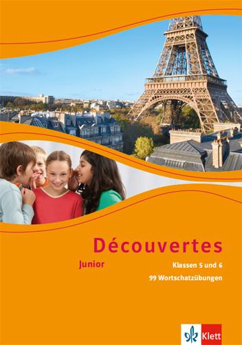 Découvertes Junior. 1/2 99 Wortschatzübungen. Klasse 5/6