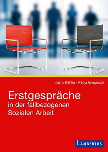 Erstgespräche in der fallbezogenen Sozialen Arbeit: Mit E-Book