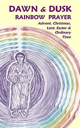 Dawn & Dusk Rainbow Prayer