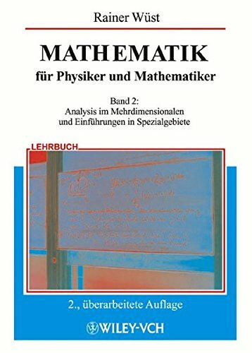 Mathematik für Physiker und Mathematiker 2