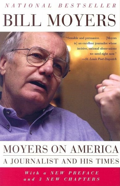 Moyers on America: A Journalist and His Times