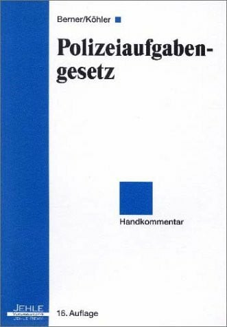 Polizeiaufgabengesetz. Handkommentar