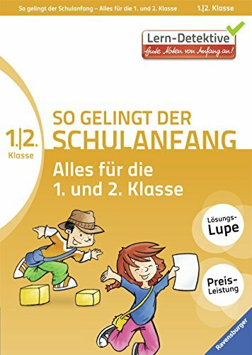 So gelingt der Schulanfang: Alles für die 1. und 2. Klasse (Lern-Detektive)