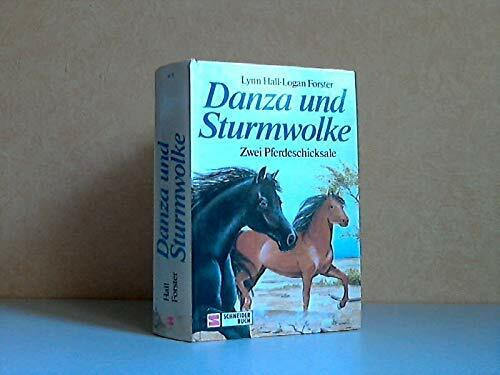 Danza und Sturmwolke: Zwei Pferdeschicksale