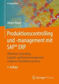 Produktionscontrolling und -management mit SAP® ERP